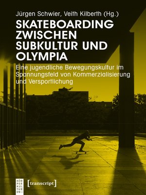 cover image of Skateboarding zwischen Subkultur und Olympia